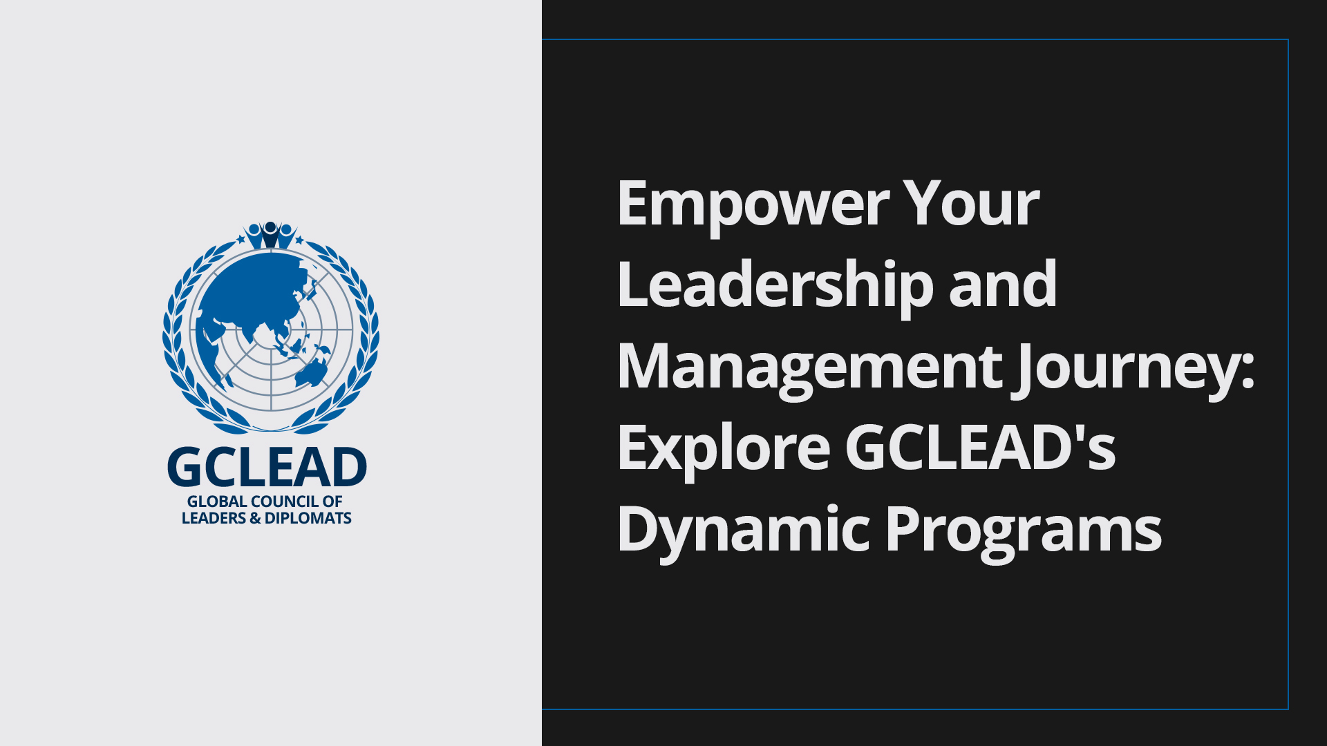 Read more about the article Empower Your Leadership and Management Journey: Explore GCLEAD’s Dynamic Programs